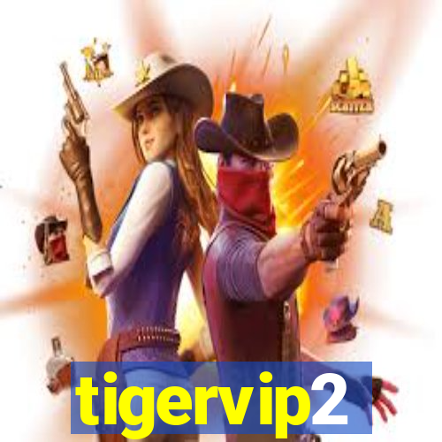 tigervip2