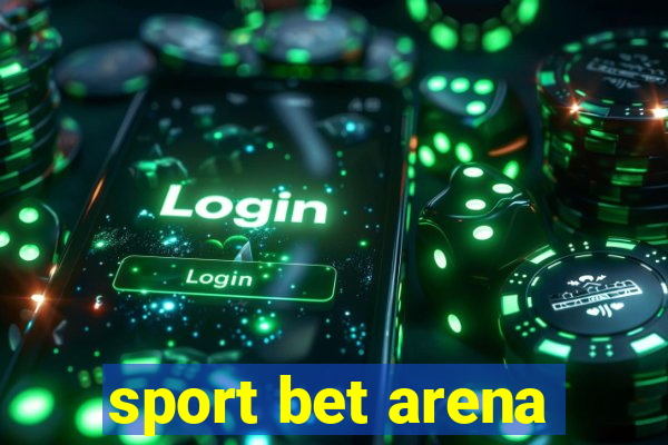 sport bet arena