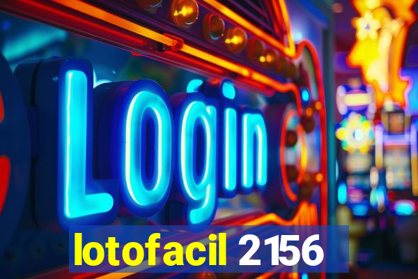 lotofacil 2156