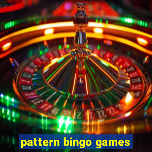 pattern bingo games