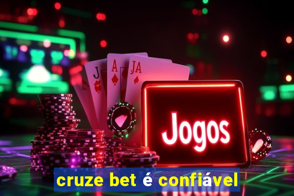 cruze bet é confiável