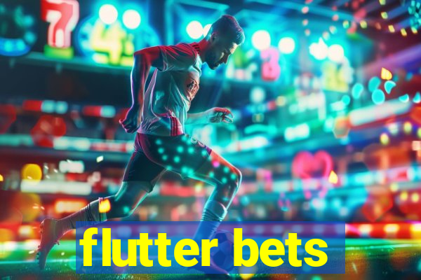 flutter bets