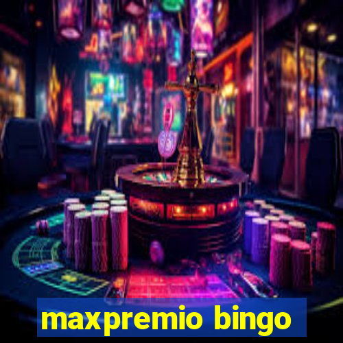 maxpremio bingo