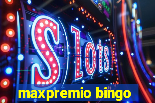 maxpremio bingo