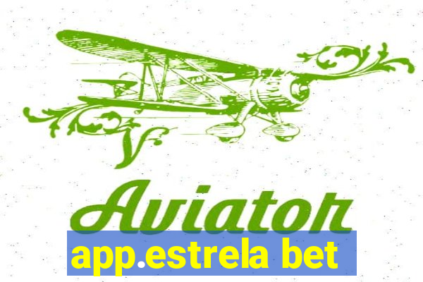 app.estrela bet