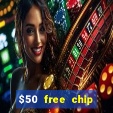 $50 free chip casino australia