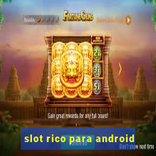 slot rico para android