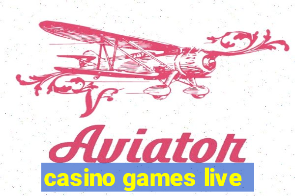 casino games live