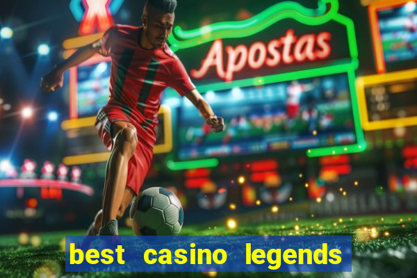 best casino legends 777 slots