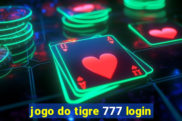 jogo do tigre 777 login