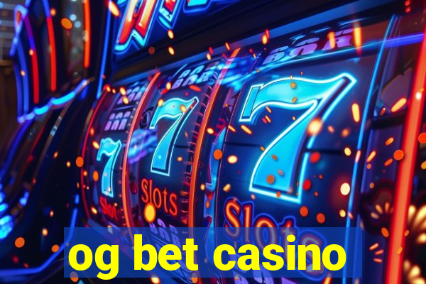 og bet casino