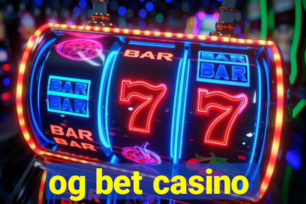 og bet casino