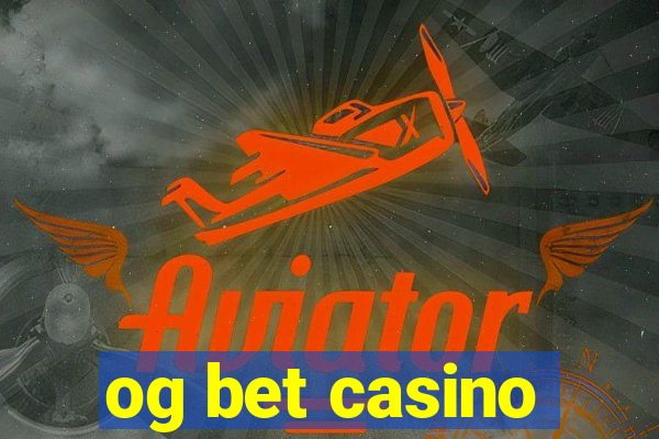 og bet casino