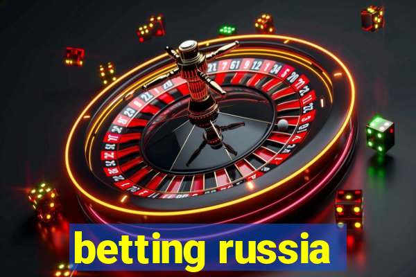 betting russia