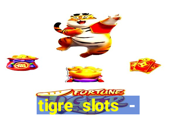 tigre slots - sortudo apk