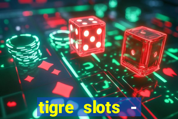 tigre slots - sortudo apk