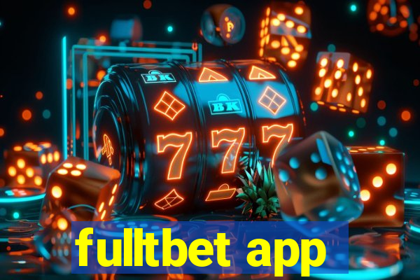 fulltbet app