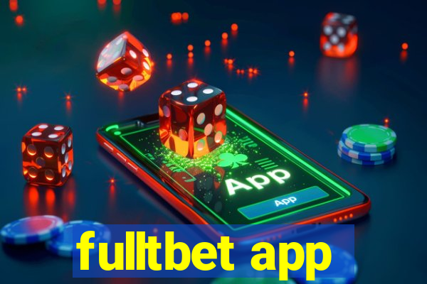 fulltbet app