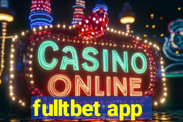 fulltbet app