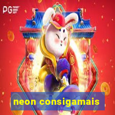 neon consigamais