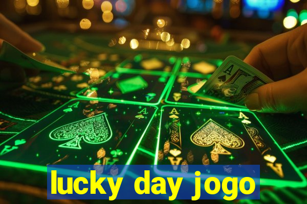 lucky day jogo