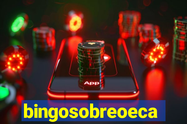 bingosobreoeca