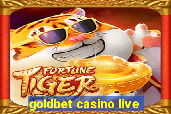 goldbet casino live