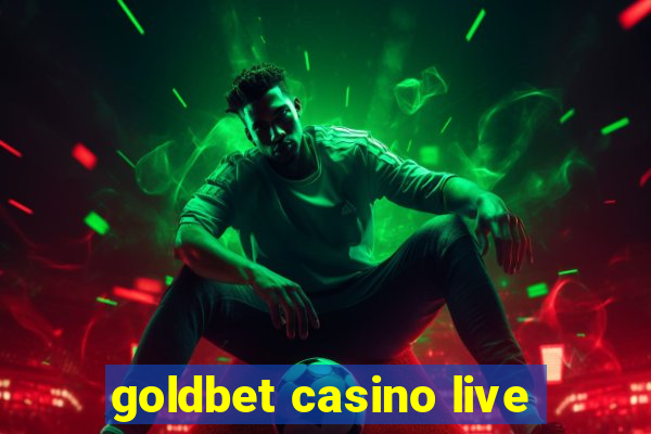 goldbet casino live