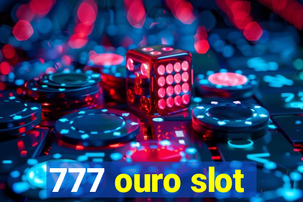 777 ouro slot