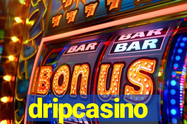 dripcasino