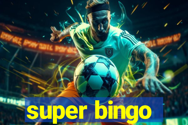 super bingo