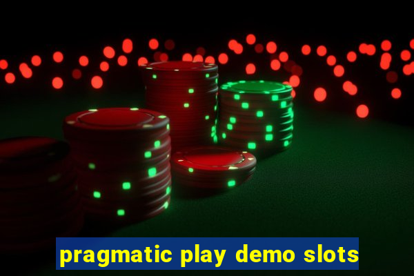 pragmatic play demo slots