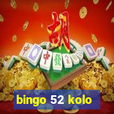 bingo 52 kolo