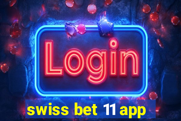 swiss bet 11 app