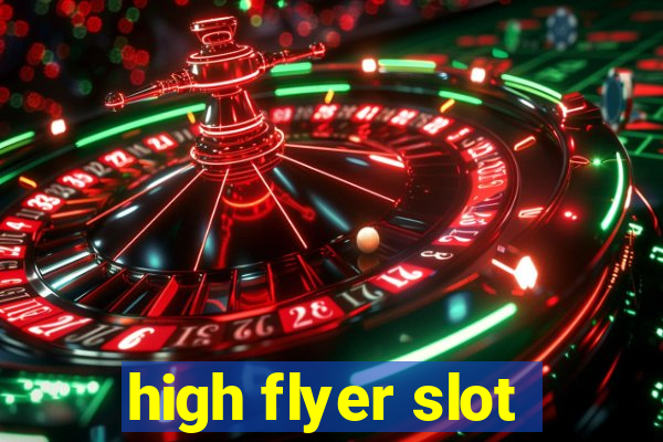 high flyer slot