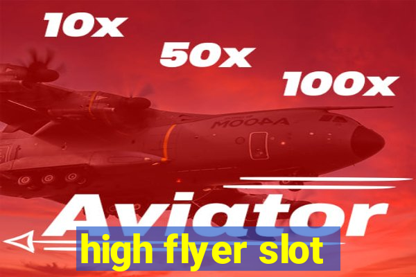 high flyer slot