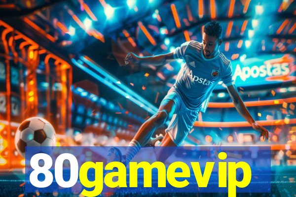 80gamevip