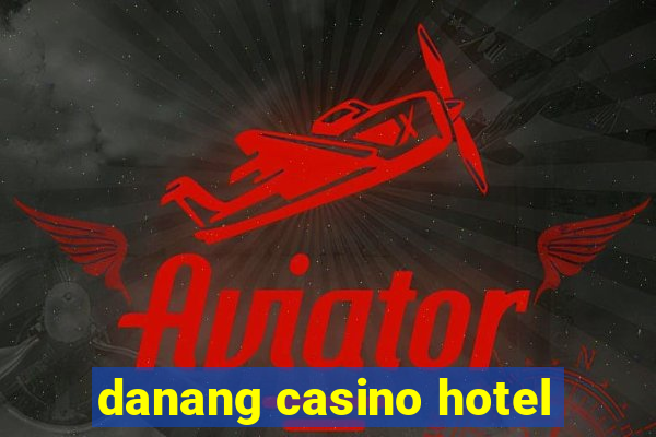 danang casino hotel