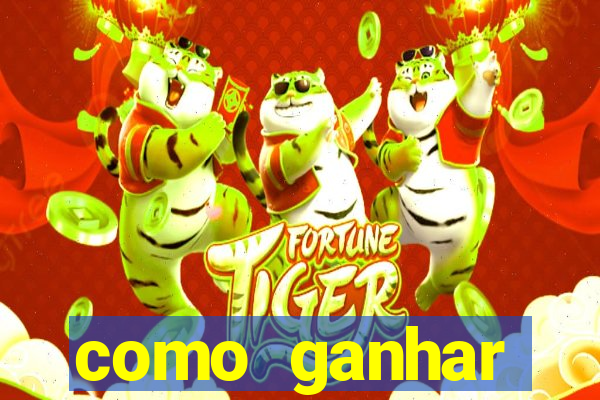 como ganhar dinheiro no jogo do tigre sem depositar