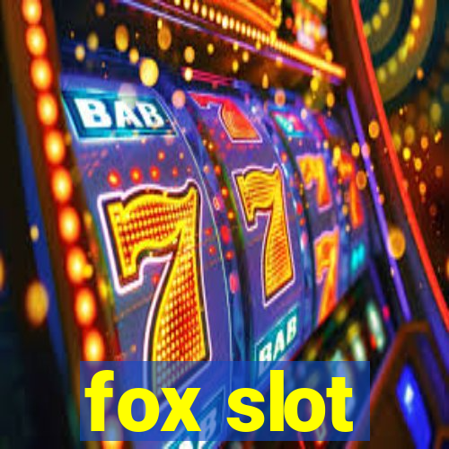 fox slot