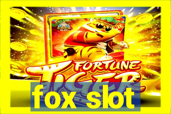 fox slot