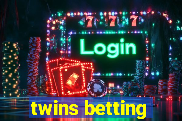 twins betting