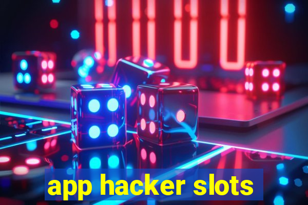 app hacker slots