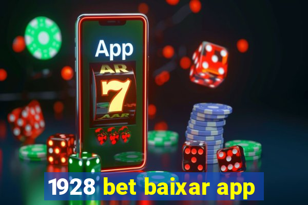 1928 bet baixar app