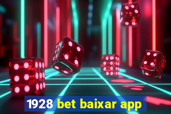 1928 bet baixar app