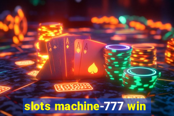 slots machine-777 win