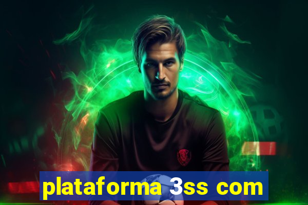 plataforma 3ss com