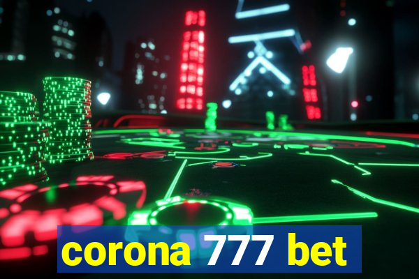 corona 777 bet