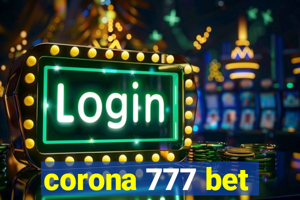 corona 777 bet