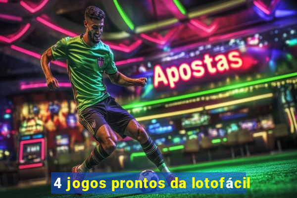 4 jogos prontos da lotofácil